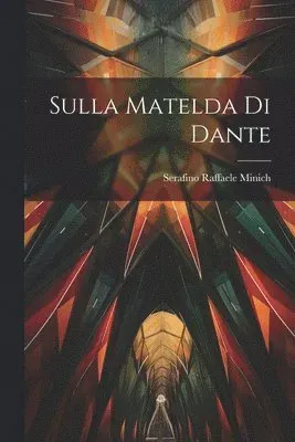Sulla Matelda di Dante