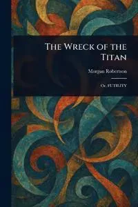 The Wreck of the Titan