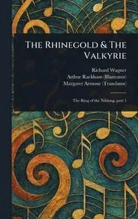 The Rhinegold & the Valkyrie