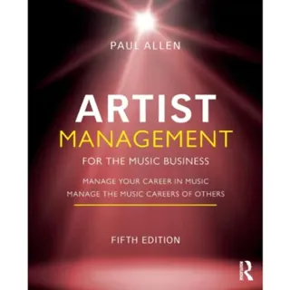 Artist Management for the Music Business