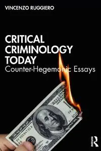 Critical Criminology Today