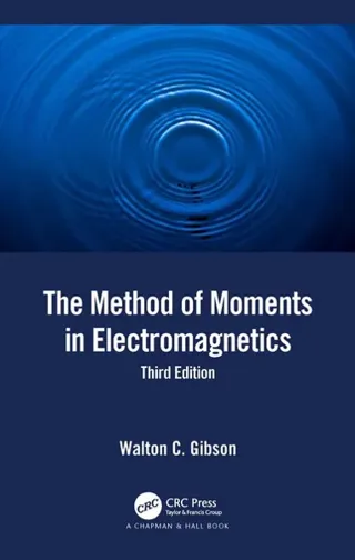 Method of Moments in Electromagnetics