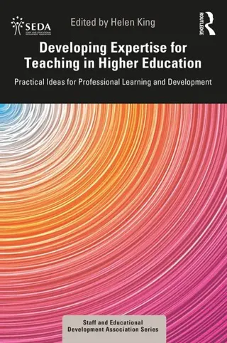 Developing Expertise for Teaching in Higher Education