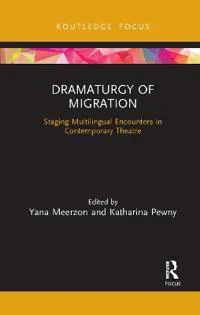Dramaturgy of Migration