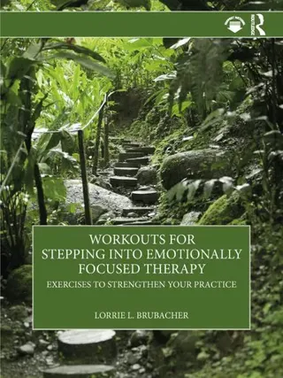 Workouts for Stepping into Emotionally Focused Therapy