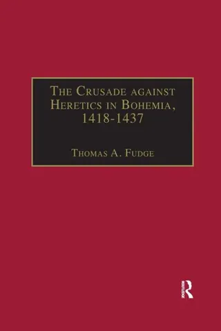 Crusade against Heretics in Bohemia, 1418-1437