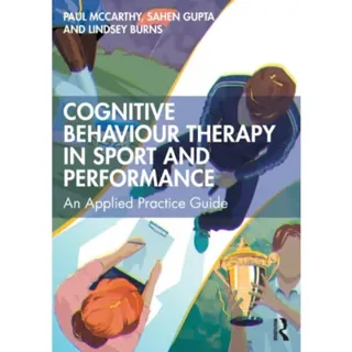 Cognitive Behaviour Therapy in Sport and Performance