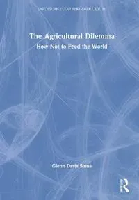 The Agricultural Dilemma