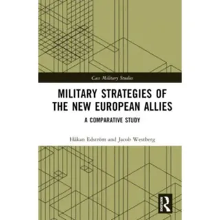 Military Strategies of the New European Allies