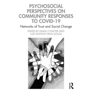 Psychosocial Perspectives on Community Responses to Covid-19