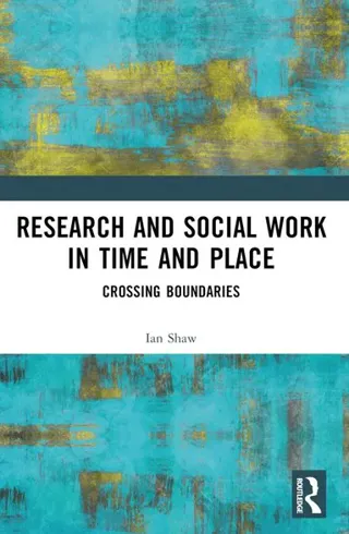 Research and Social Work in Time and Place