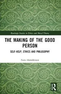 The Making of the Good Person