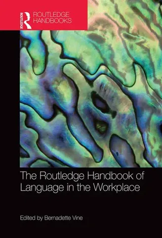 Routledge Handbook of Language in the Workplace