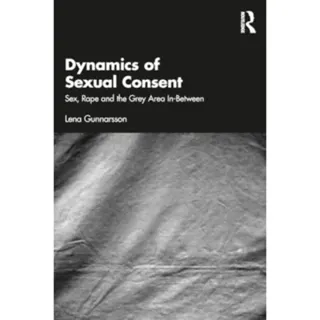 Dynamics of Sexual Consent