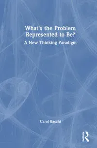 What's the Problem Represented to Be?