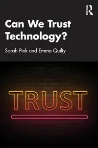 Can We Trust Technology?