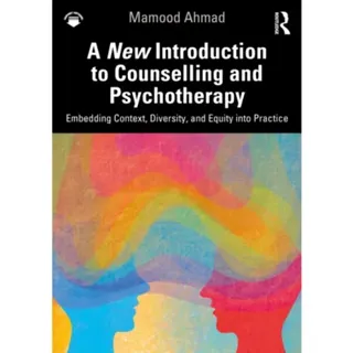 A New Introduction to Counselling and Psychotherapy