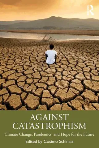 Against Catastrophism