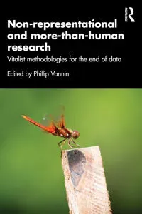 Non-representational and more-than-human research