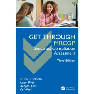 Get Through MRCGP: Simulated Consultation Assessment