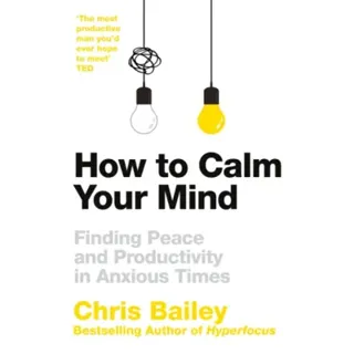How to Calm Your Mind