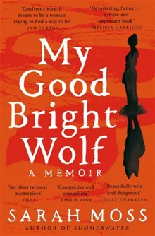 My Good Bright Wolf