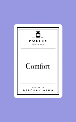 Poetry Prescription: Comfort