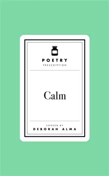 Poetry Prescription: Calm