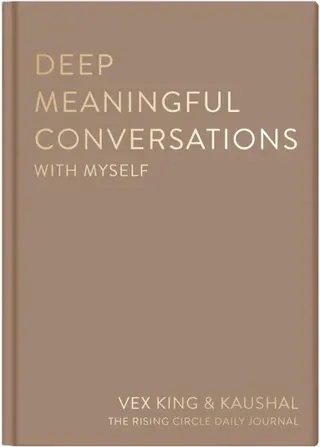 Deep Meaningful Conversations with Myself