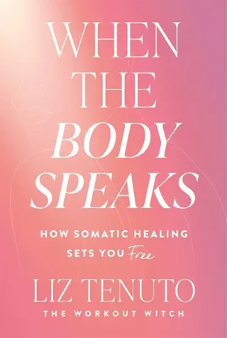 When the Body Speaks