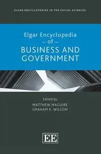 Elgar Encyclopedia of Business and Government