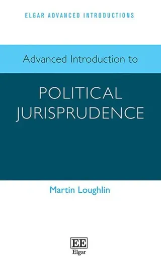 Advanced Introduction to Political Jurisprudence