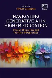 Navigating Generative AI in Higher Education