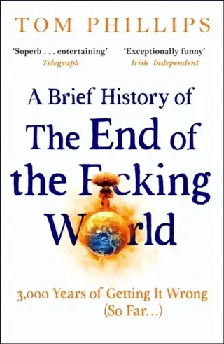 A Brief History of the End of the F*cking World