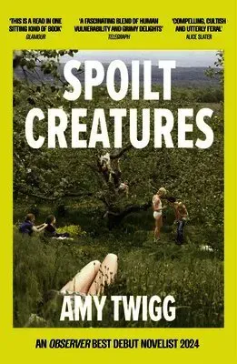 Spoilt Creatures