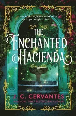 The Enchanted Hacienda