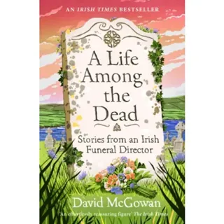 A Life Among the Dead