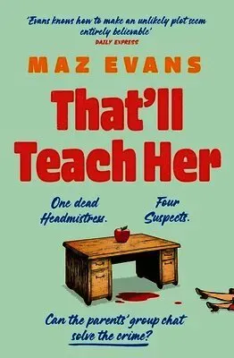 That'll Teach Her