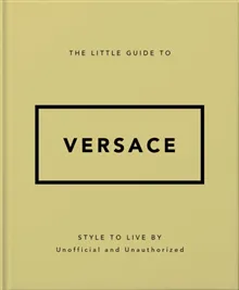 The Little Guide to Versace
