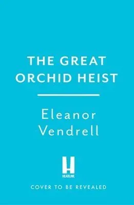 The Great Orchid Heist
