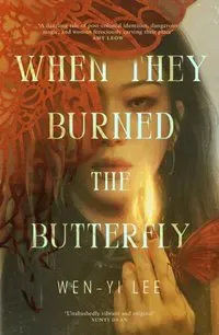When They Burned The Butterfly