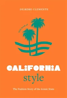 Little Book of California Style