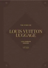 The Story of Louis Vuitton Luggage