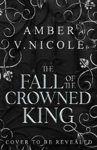 The Fall of the Crowned King