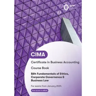 CIMA BA4 Fundamentals of Ethics, Corporate Governance and Business Law