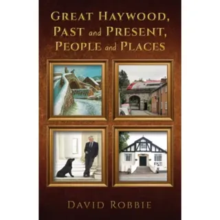 Great Haywood, Past and Present, People and Places