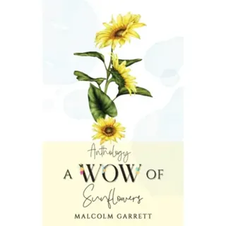 Anthology: A Wow of Sunflowers