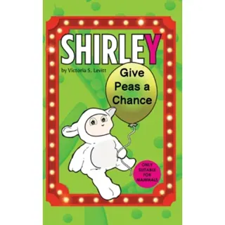 Shirley: Give Peas a Chance