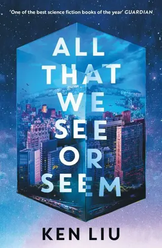 All That We See or Seem