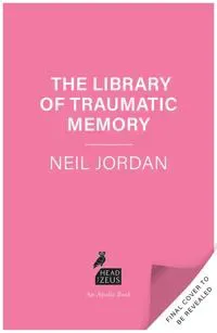 The Library of Traumatic Memory